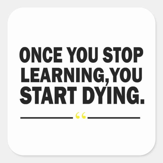 Motivational learning teacher quote  square sticker (Front)