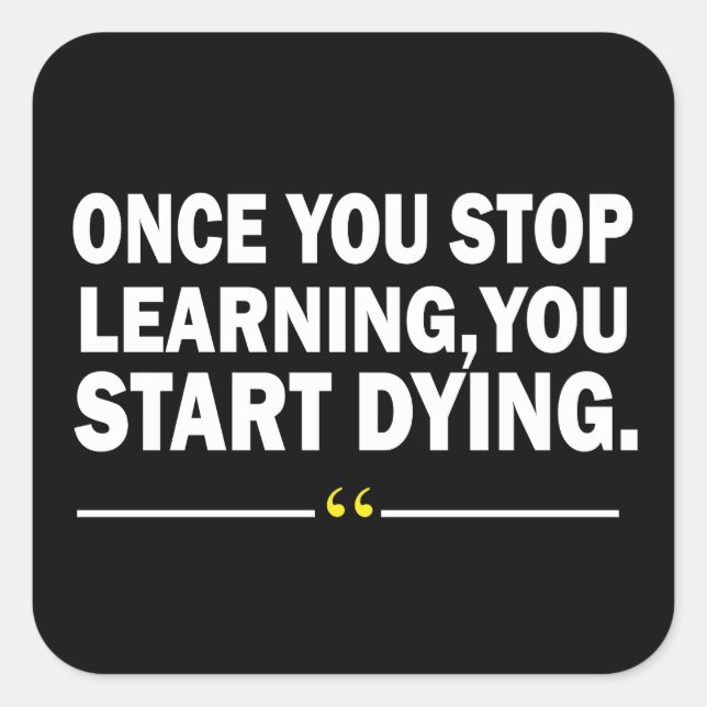 Motivational learning teacher quote  square sticker (Front)