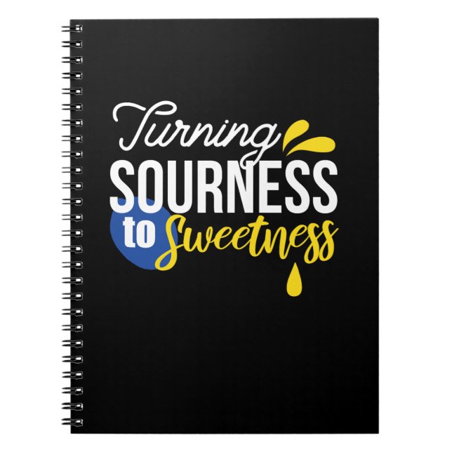 Motivational Lemon Quote From Sour to Sweet Notebook (Front)