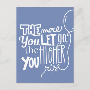Motivational Let Go Rise High Color Postcard