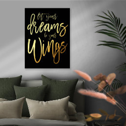 Motivational Let Your Dreams Be your Wings Black Foil Prints