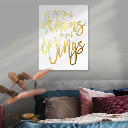 Motivational Let Your Dreams Be your Wings White Foil Prints