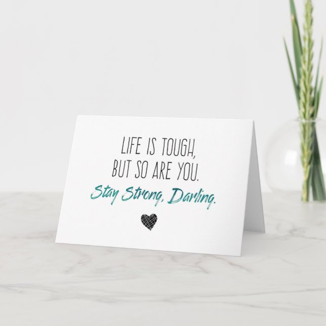 Motivational Life is Tough, But So Are You Card (Front)