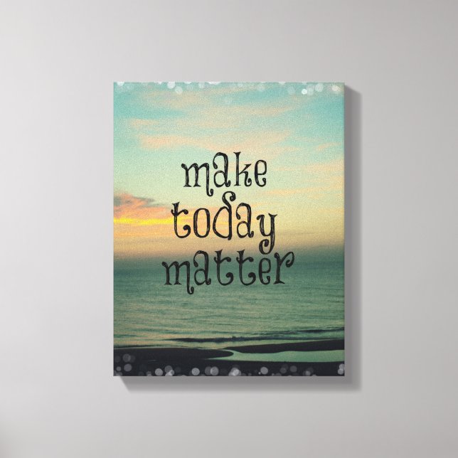 Motivational Life Quote Affirmation Canvas Print (Front)