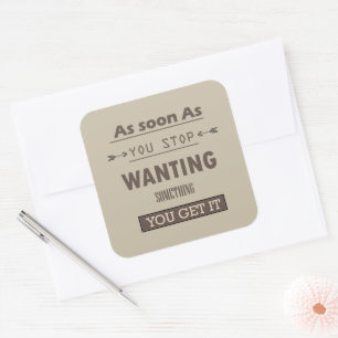 Motivational life quote square sticker