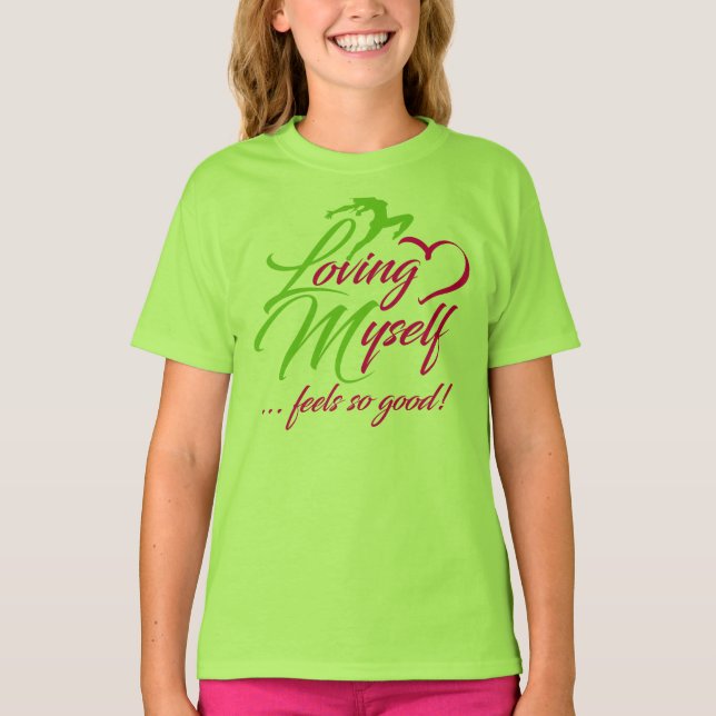 Motivational Loving Myself T-Shirt (Front)