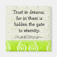 Motivational Magnets-Dreams~Kahlil Gibran Quote