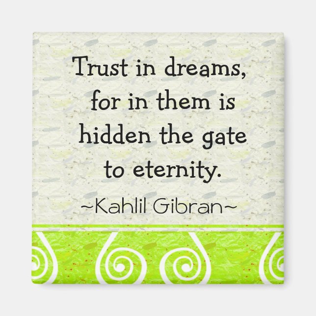Motivational Magnets-Dreams~Kahlil Gibran Quote Magnet (Front)