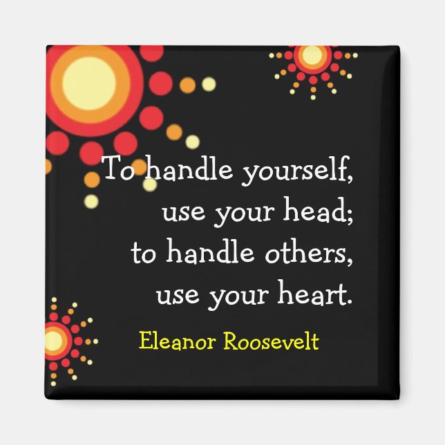 Motivational Magnets ~Eleanor Roosevelt Quote (Front)