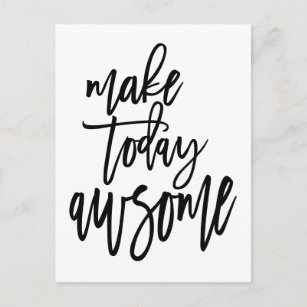 Motivational Make Today Awesome Script White Postcard