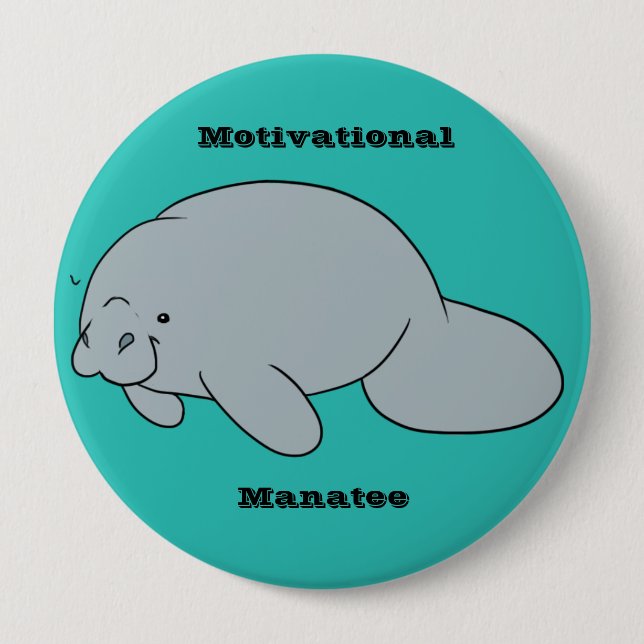 Motivational Manatee Button (Front)
