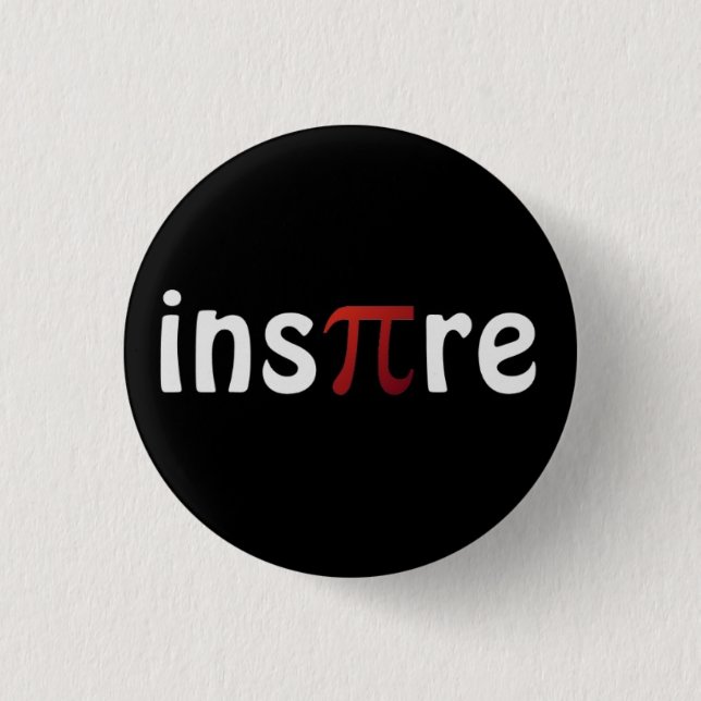 Motivational Math Inspire Pi Pin (Front)
