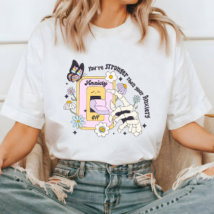 Motivational Mental Health T-Shirt, Anxiety  T-Shirt