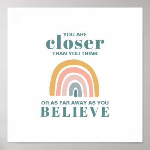 Motivational Mindset Quote Rainbow Teal White Poster