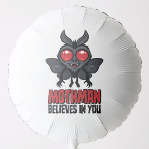 Motivational Mothman Believes In You Balloon