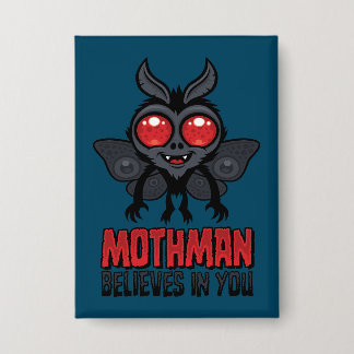 Motivational Mothman Believes In You Button