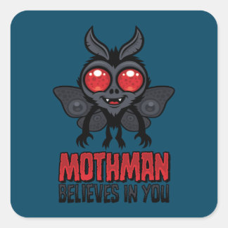 Motivational Mothman Believes In You Square Sticker