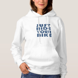 Motivational mountain bike quote hoodie