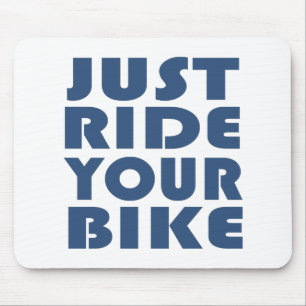Motivational Mountain Biking Quote - Funny Cycling Mouse Pad