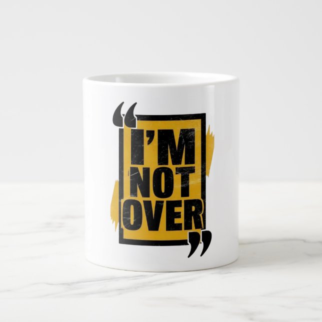 motivational mug, inspirational coffee mug, you go giant coffee mug (Front)