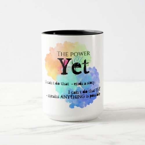 Motivational mug rainbow cloud power of yet mug