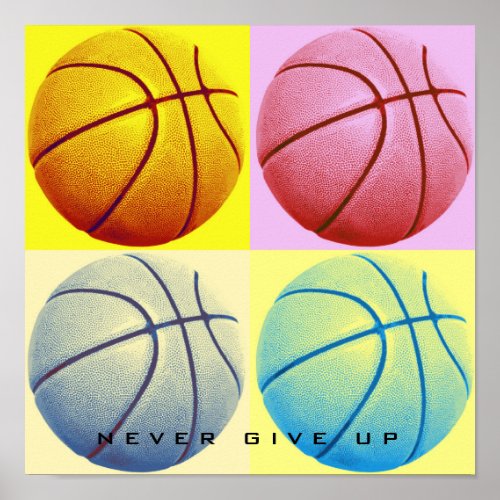 Motivational Never Give Up Basketball Pop Art Poster