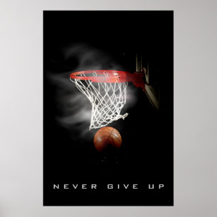 Motivational Never Give Up Basketball Poster