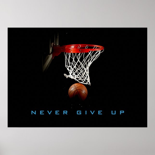 Motivational Never Give Up Basketball Poster (Front)