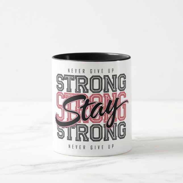 Motivational Never Give Up Mug (Center)