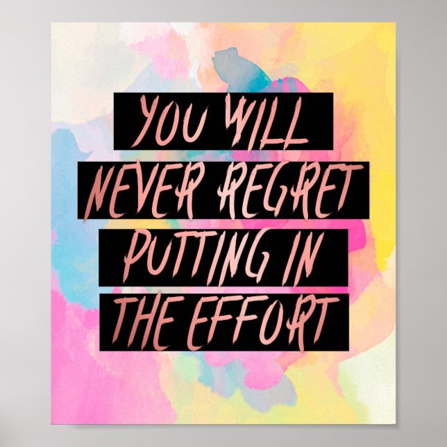 Motivational Never Regret the Effort Rose Gold Poster (Front)