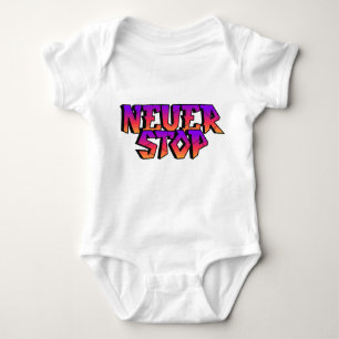 Motivational Never Stop Baby Bodysuit