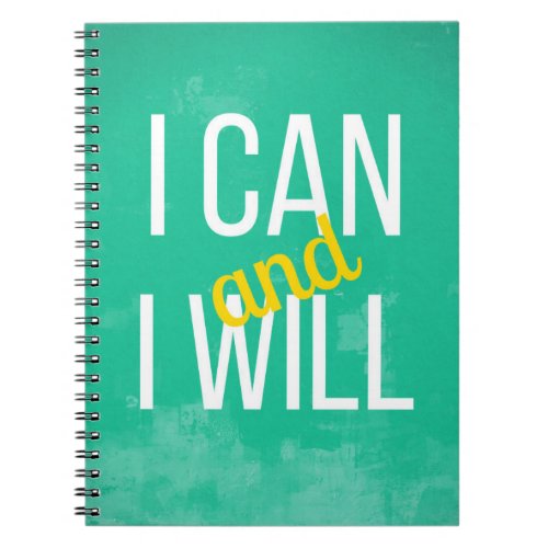 Motivational Notebook I Can and I Will Notebook