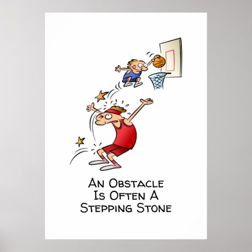 Motivational Obstacle Is A Stepping Stone Cartoon Poster