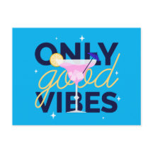 Motivational only good vibes cocktail party