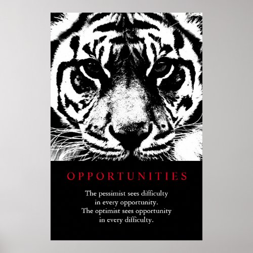 Motivational Opportunities Quote Tiger Poster