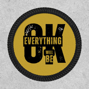Motivational Patch Saying Everything Will Be OK