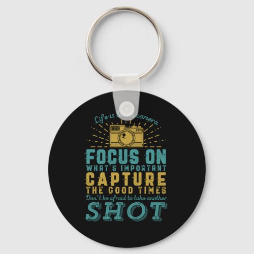 Motivational Photography Quote Life Is Like Camera Keychain
