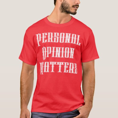 Motivational Phrase _ Large Text  T_Shirt