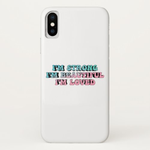motivational phrases about positive attitude iPhone XS case