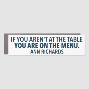 Motivational Political Quote Ann Richards Vote Car Magnet