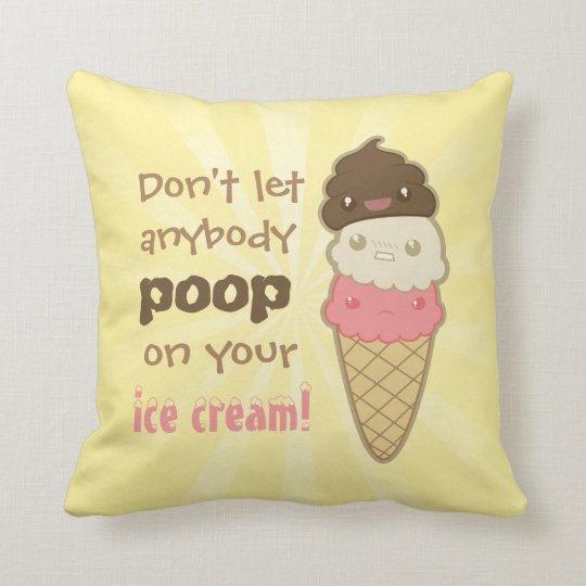 Motivational Poop on Ice Cream Throw Pillow