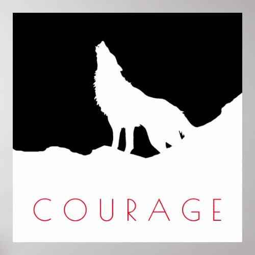 Motivational Pop Art Courage Wolf Black White Poster