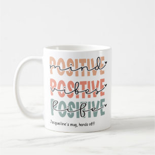 Motivational Positive Mind Vibes Life Coffee Mug
