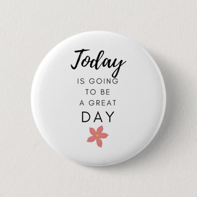 Motivational Positive Quote Sticker  Button (Front)