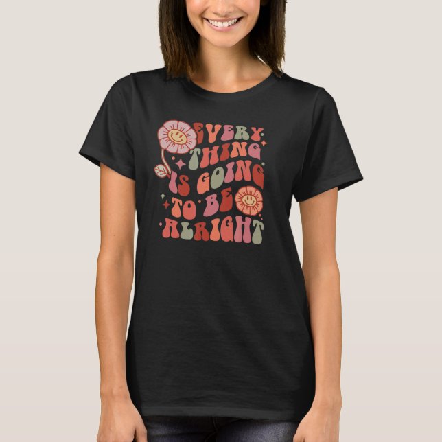 MOTIVATIONAL POSITIVE RETRO QUOTE AFFIRMATION STRO T-Shirt (Front)