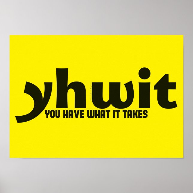 Motivational Poster - You Have What It Takes (Front)