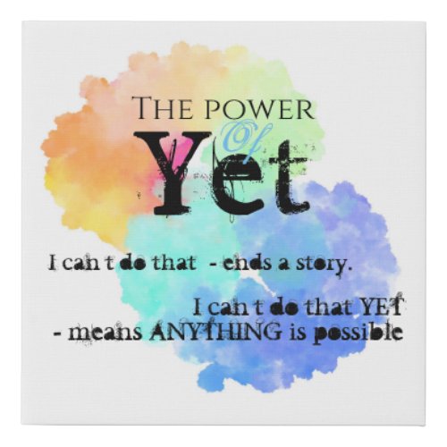 Motivational Power of Yet rainbow cloud Faux Canvas Print