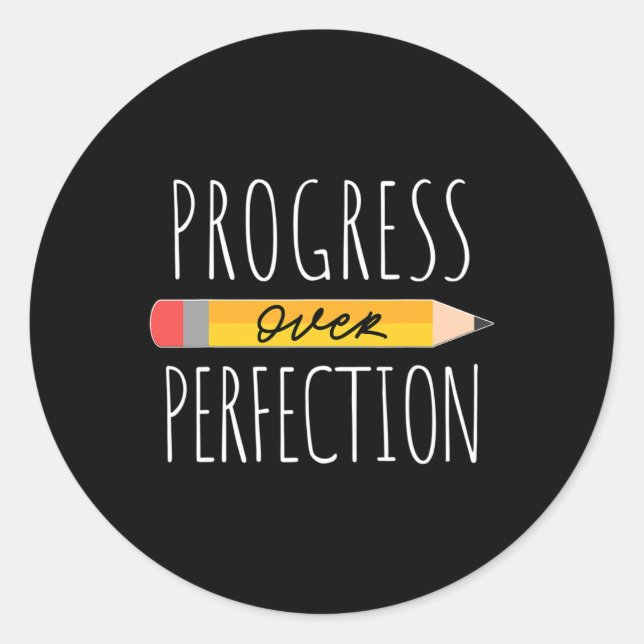 Motivational Progress Over Perfection back to Scho Classic Round Sticker (Front)