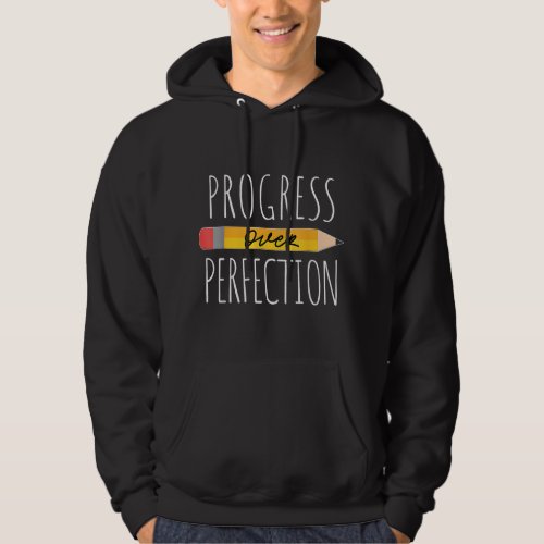 Motivational Progress Over Perfection back to Scho Hoodie