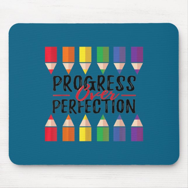 Motivational Progress Over Perfection Back To Scho Mouse Pad (Front)